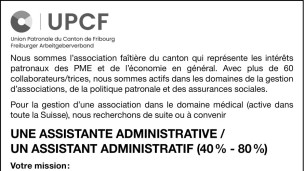 L'Union patronale du canton de Fribourg recherche un/e assistant/e administratif/ve à 40-80%