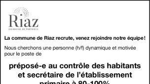La commune de Riaz recrute, une personne (h/f) dynamique et motivée pour le poste de préposé-e au contrôle des habitants et secrétaire de l’établissement primaire à 80-100%